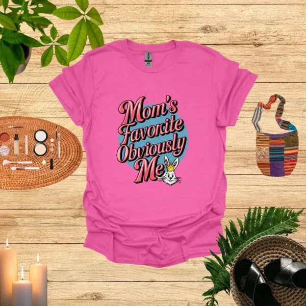 Mom Favourite Child Shirt - Image 4