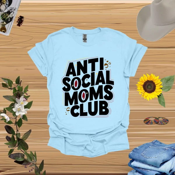Anti Social Moms Club Shirt - Image 3