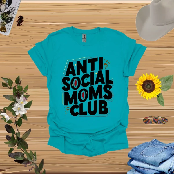 Anti Social Moms Club Shirt - Image 6